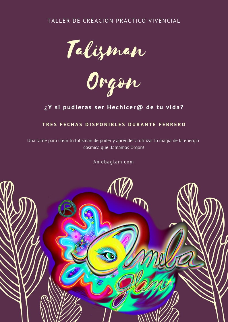 Taller de Creación de Orgones – 3 Fechas disponibles en Febrero!